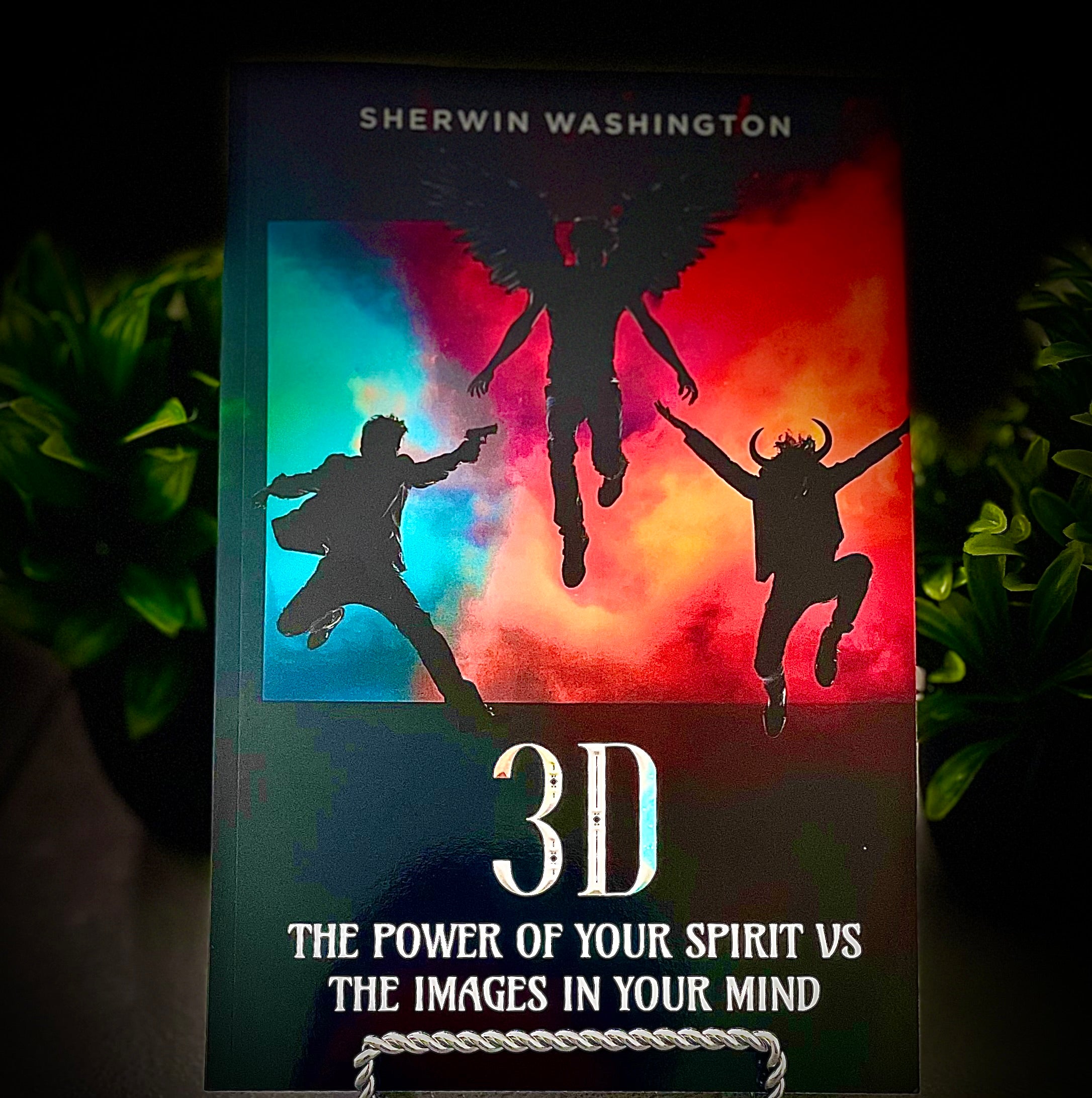 3D: The power of your spirit vs the images in your mind
