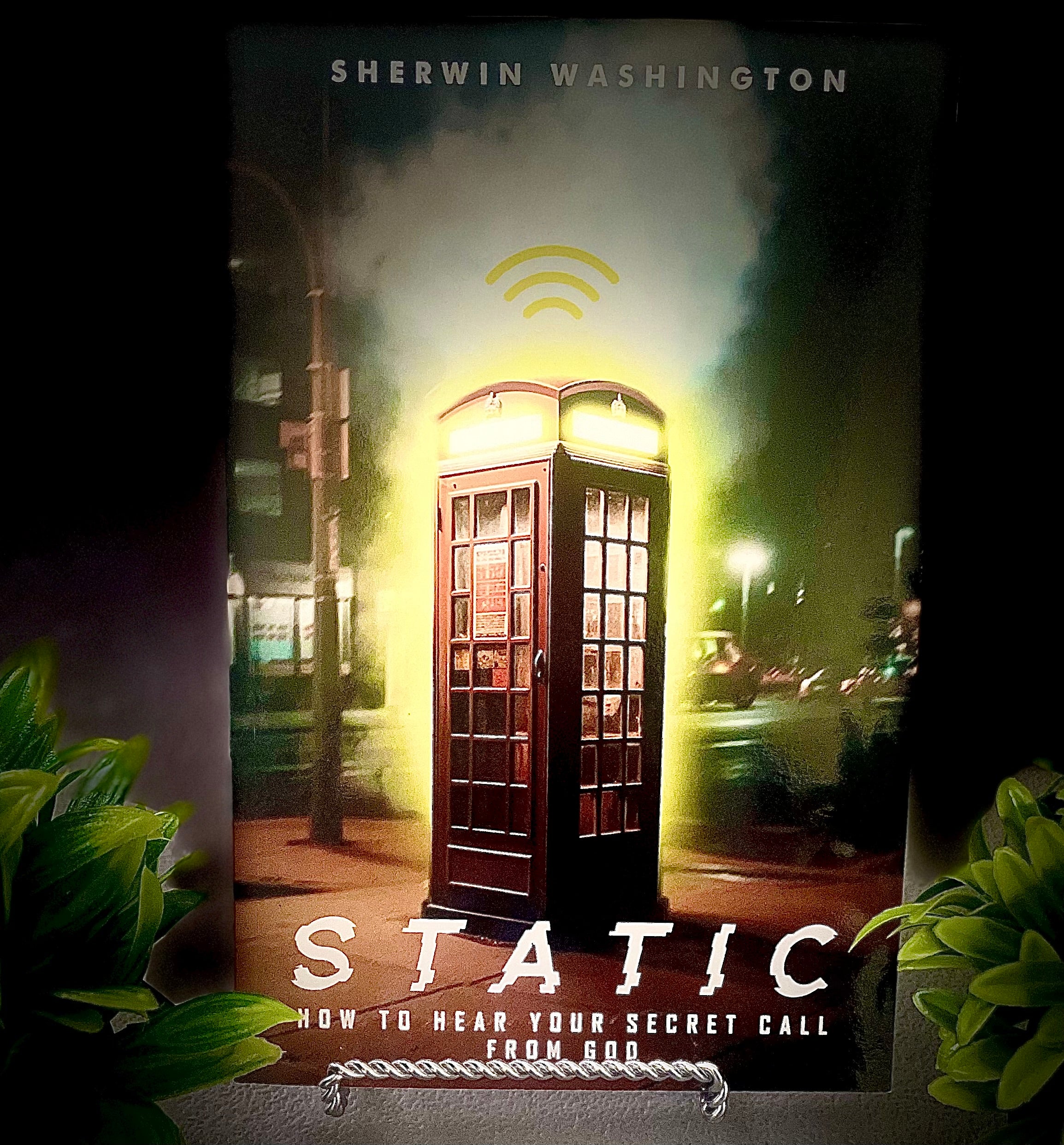 Static: How to hear your secret call from God